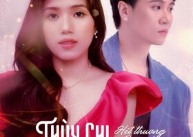 THÙY CHI – VƯƠNG ANH TÚ | HẾT THƯƠNG CẠN NHỚ 01.09